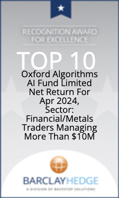 Oxford Algorithms AI Fund Limited Net Return For Apr 2024, Sector: Financial/Metals Traders Managing More Than $10M